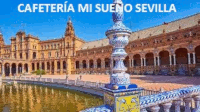 CAFETERÍA MI SUEÑO SEVILLA