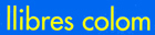 LLIBRES COLOM - Librería general, libros de texto en Inglés. En exclusiva Historia de Mallorca de Mascaro Pasarius, mapa de Mallorca y corpus de Toopinimia.