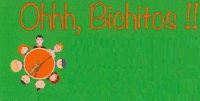 OHHH! BICHITOS