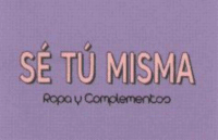 SÉ TÚ MISMA